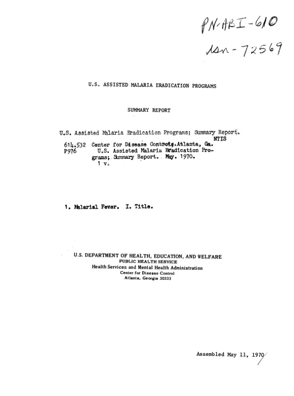 U.S. assisted malaria eradication programs : summary report