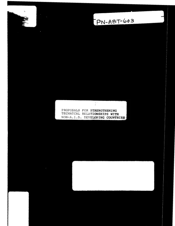 Proposals for strengthening technical relationships with non-AID developing countries : a report to the AID Administrator