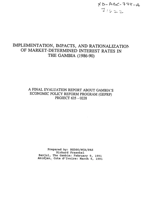 Implementation, impacts, and rationalization of market - determined interest rates in The Gambia (1986-90) : a final evaluation report about Gambia's economic policy reform program (GEPRP), project 635-0228