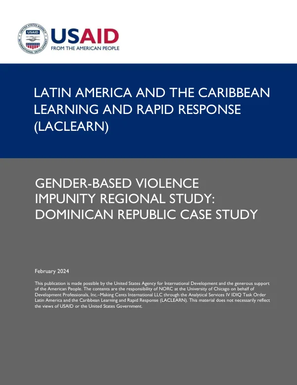 Latin America and the Caribbean learning and rapid response (LACLEARN) : gender-based violence impunity regional study : Dominican Republic case study