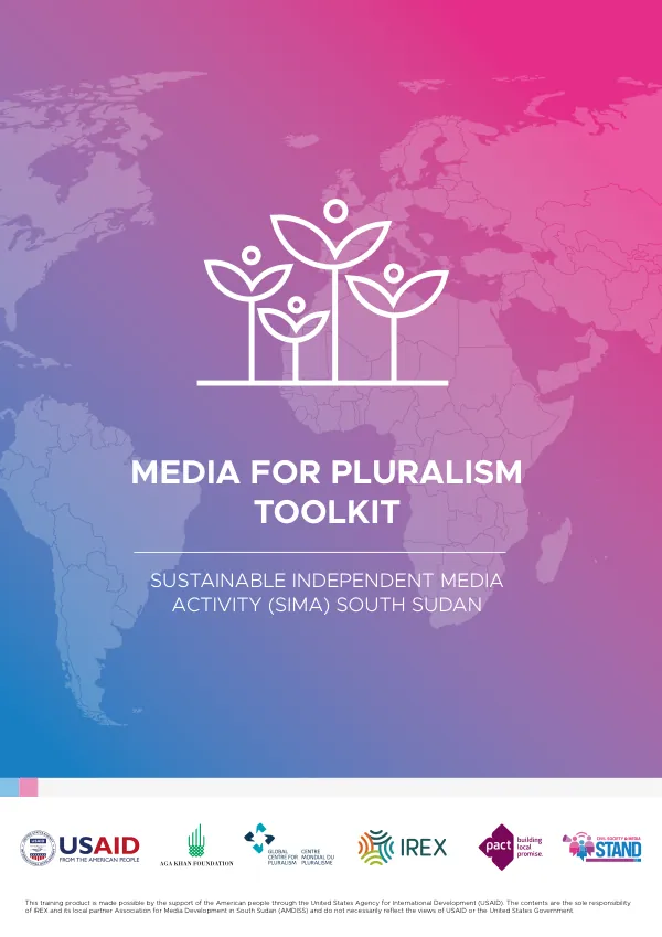 Media for pluralism toolkit : sustainable independent media activity (Sima) South Sudan