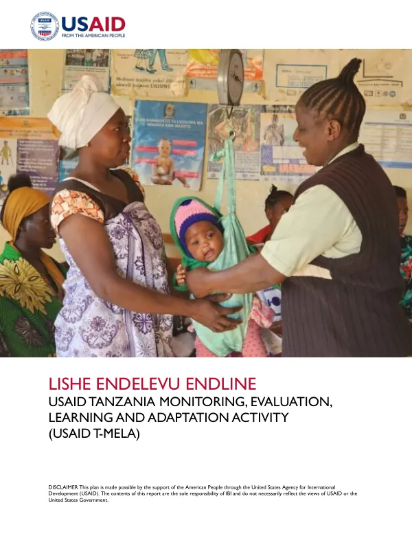 USAID Tanzania monitoring, evaluation, learning and adaptation activity (USAID T-MELA) : Lishe Endelevu endline