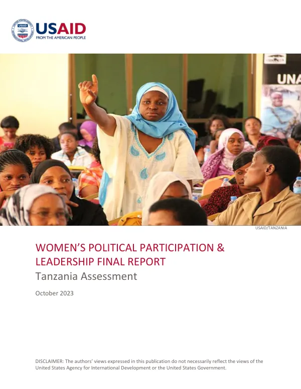 Women"s political participation and leadership final report : Tanzania assessment
