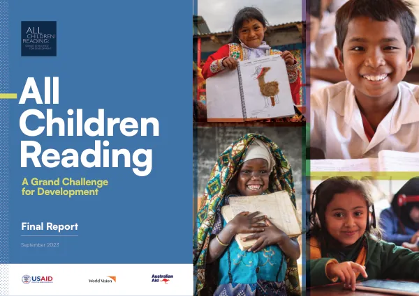 All Children Reading : A Grand Challenge for Development Final Report