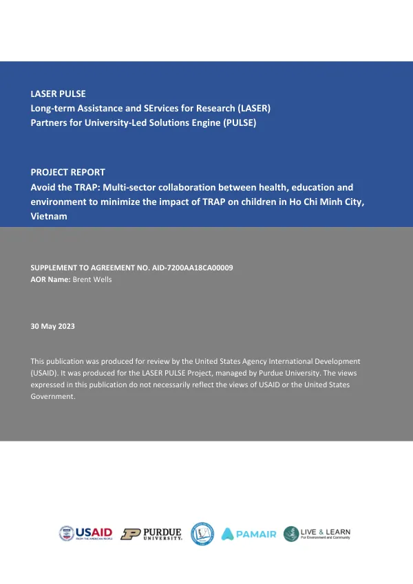 [LASER PULSE] Avoid the TRAP : multi-sector collaboration between health, education and environment to minimize the impact of TRAP on children in Ho Chi Minh City, Vietnam : project report