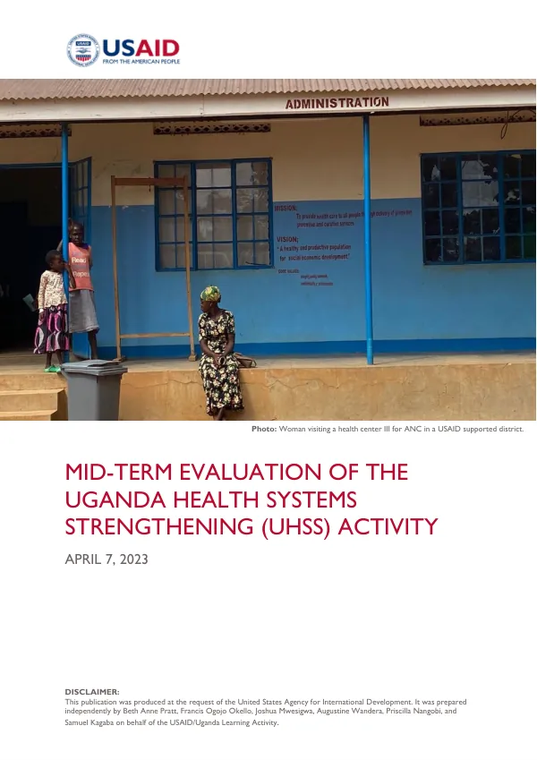 Mid-term evaluation of the Uganda health systems strengthening (UHSS) activity