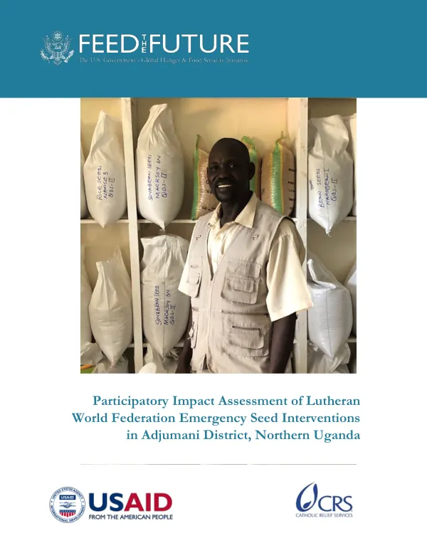 Participatory impact assessment of Lutheran World Federation emergency seed interventions in Adjumani District, Northern Uganda