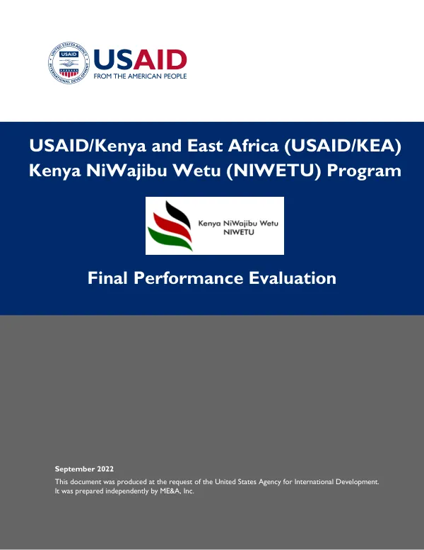 USAID/Kenya and East Africa (USAID/KEA) Kenya NiWajibu Wetu (NIWETU) program : final performance evaluation
