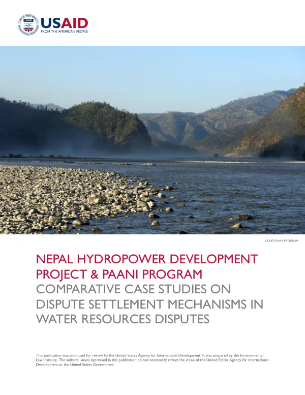 Nepal hydropower development project & paani program comparative case studies on dispute settlement mechanisms in water resources disputes