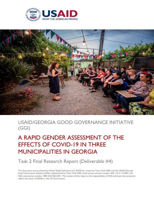 USAID/Georgia good governance initiative (GGI) : a rapid gender assessment of the effects of Covid-19 in three municipalities in Georgia task 2 final research report (deliverable #4)