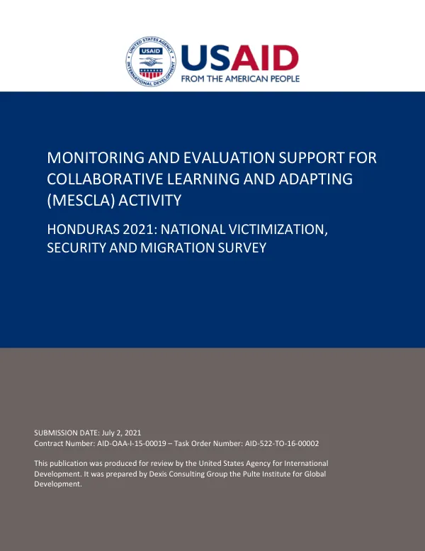 Monitoring & evaluation support for collaborative learning and adapting (MESCLA) activity - Honduras 2021 : national victimization, security and migration survey