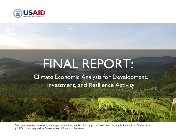 Final report : climate economic analysis for development, investment, and resilience (CEADIR) activity