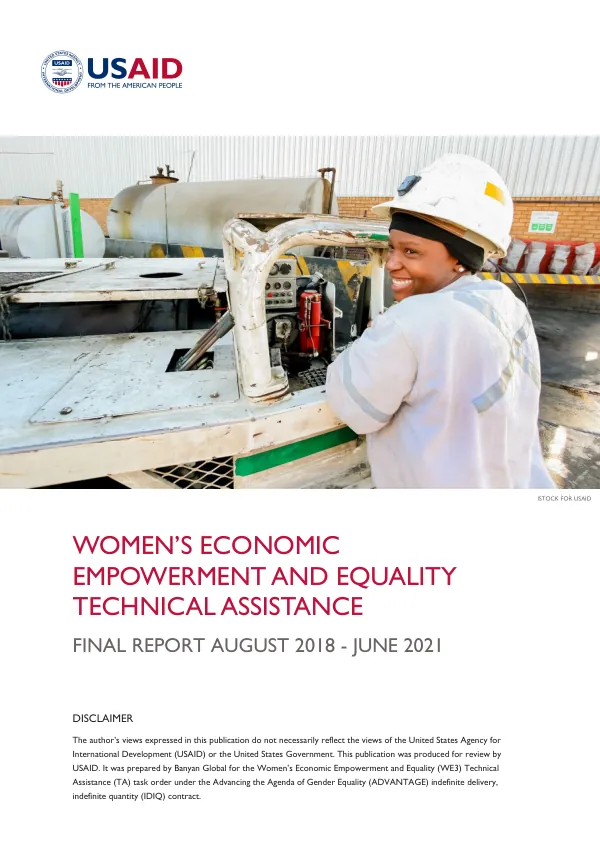 Women’s economic empowerment and equality technical assistance : final report, August 15, 2018 - June 4, 2021
