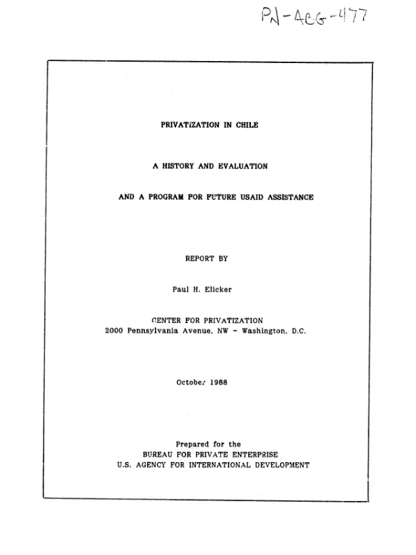 Privatization in Chile : a history and evaluation and program for future USAID assistance