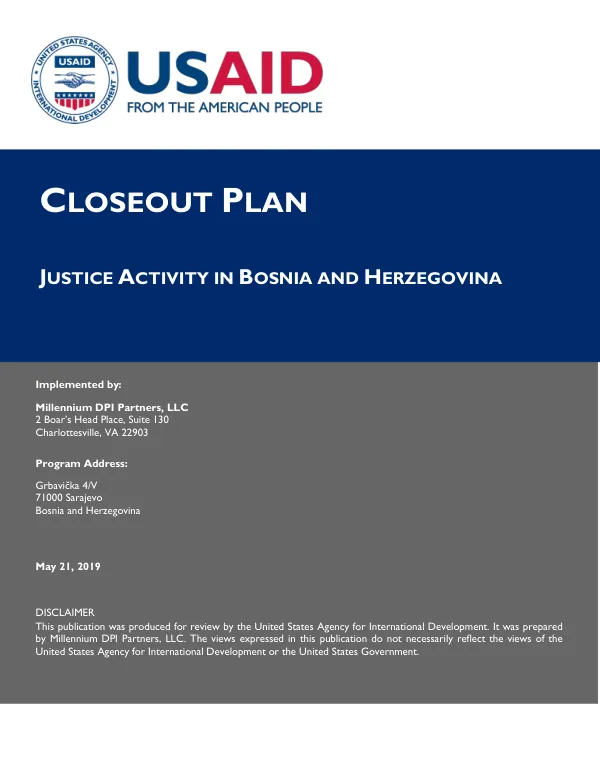 Closeout plan : justice activity in Bosnia and Herzegovina