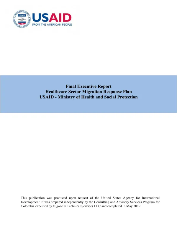 Final executive report : healthcare sector migration response plan : USAID - Ministry of Health and Social Protection