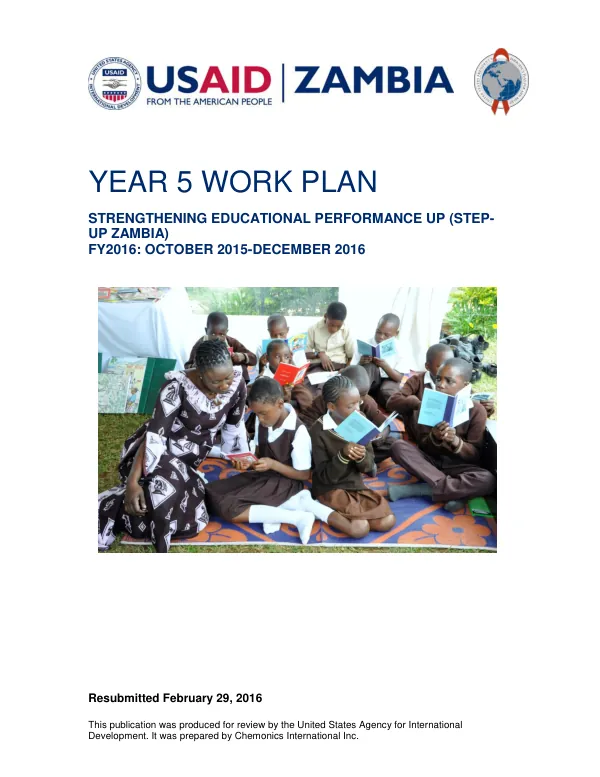 YEAR 5 WORK PLAN STRENGTHENING EDUCATIONAL PERFORMANCE UP (STEP-UP ZAMBIA) FY2016: OCTOBER 2015-DECEMBER 2016