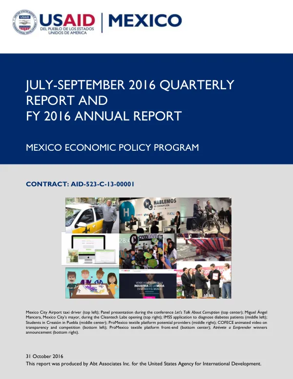 Quarterly Report: July - September 2016 and FY 2016 Annual Report. USAID Mexico Economic Policy Program
