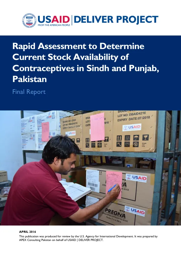 Rapid Assessment to Determine Current Stock Availability of Contraceptives in Sindh and Punjab, Pakistan, Final Report