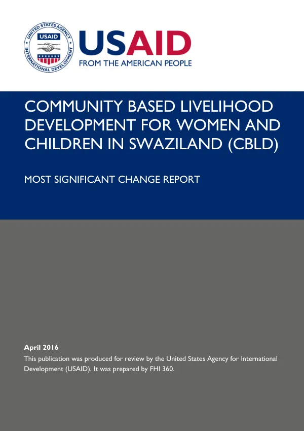 Community Based Livelihood Development for Women and Children in Swaziland (CBLD) Most Significant Change Report