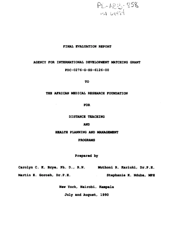 Final evaluation report : Agency for International Development matching grant PDC-0276-G-SS-6126-00 to the African Medical Research Foundation for distance teaching and health planning and management programs