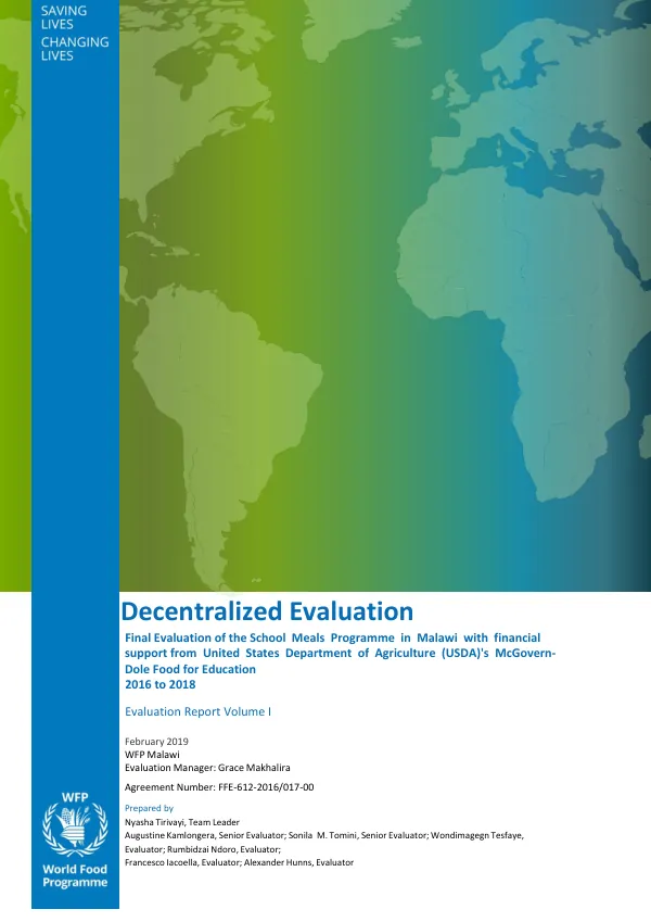 [USDA] Decentralized evaluation : final evaluation of the school meals programme in Malawi with financial support from United States Department of Agriculture (USDA)"s McGovern-Dole food for education, 2016 to 2018 : evaluation report volume I