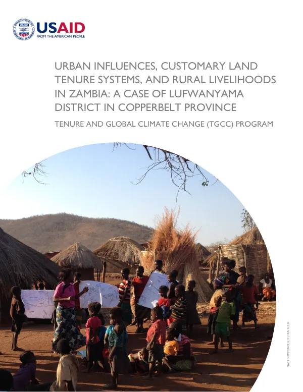 Urban Influences, Customary Land Tenure SYstems, and Rural Livelihoods in Zambia: A Case of Lufwanyama District in Copperbelt Province