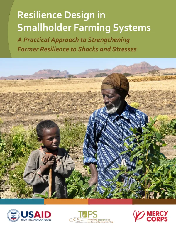 Resilience Design in Smallholder Farming Systems: A Practical Approach to Strengthening Farmer Resilience to Shocks and Stresses