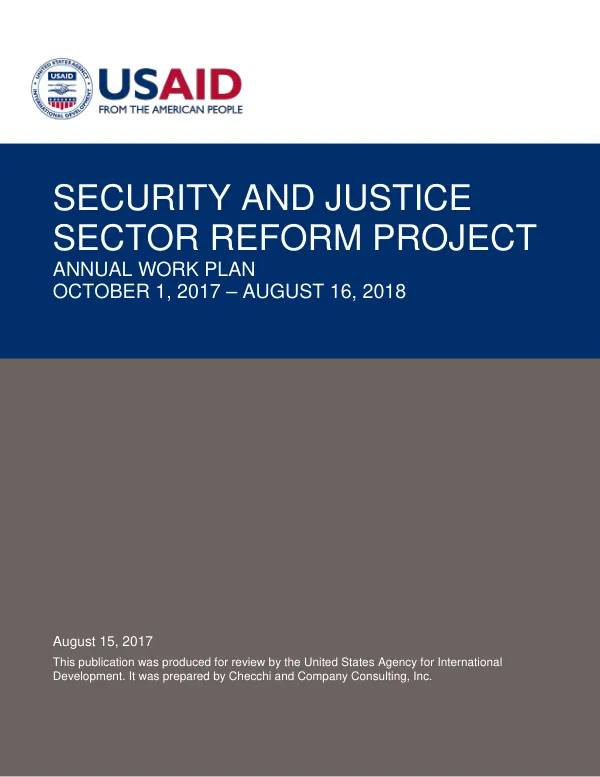 Security and Justice Sector Reform Project Annual Work Plan (October 1, 2017 - August 16, 2018)