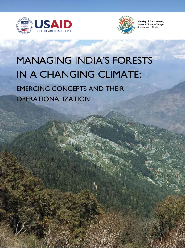 Managing India"s Forests in a Changing Climate: Emerging Concepts and Their Operationalization