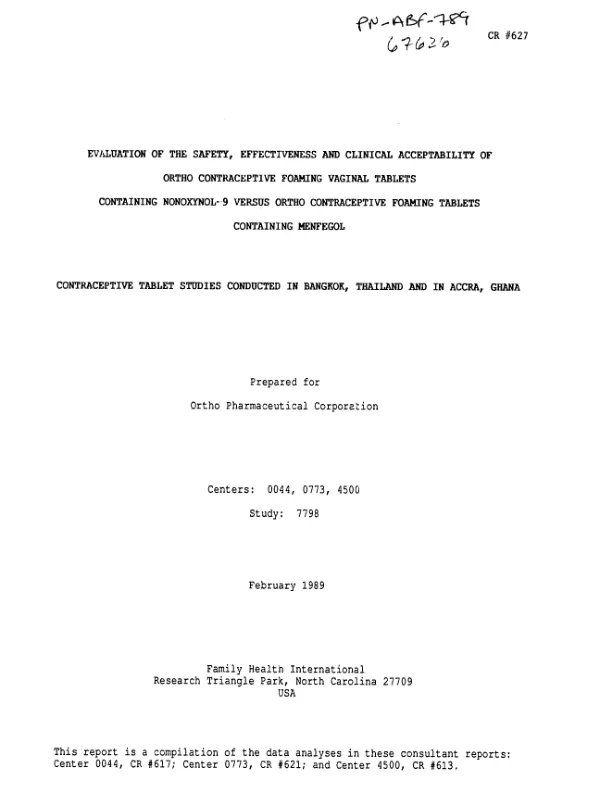 Evaluation of the safety, effectiveness and clinical acceptability of Ortho contraceptive foaming vaginal tablets containing nonoxynol-9 versus Ortho contraceptive foaming tablets containing menfegol : contraceptive tablet studies conducted in Bangkok, Thailand and in Accra, Ghana