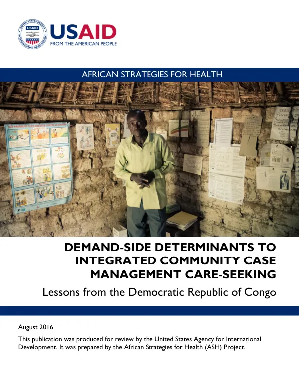 Demand-Side Determinants to Integrated Community Case Management Care-Seeking: Lessons from the Democratic Republic of Congo