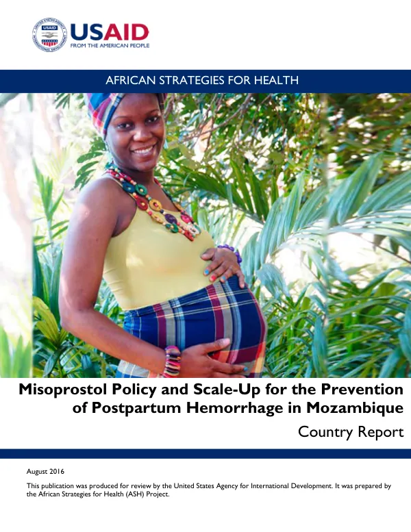 Misoprostol Policy and Scale-Up for the Prevention of Postpartum Hemorrhage in Mozambique: Country Report