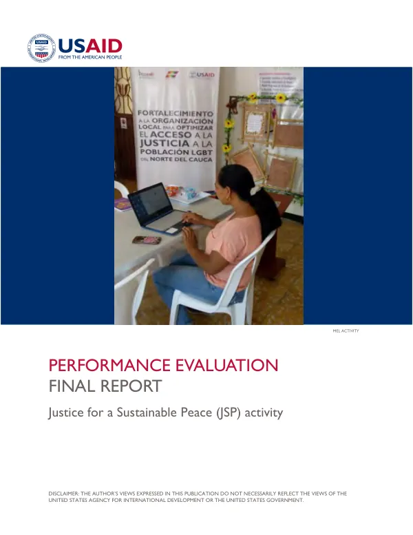 Performance evaluation : final report : justice for a sustainable peace (JSP) activity