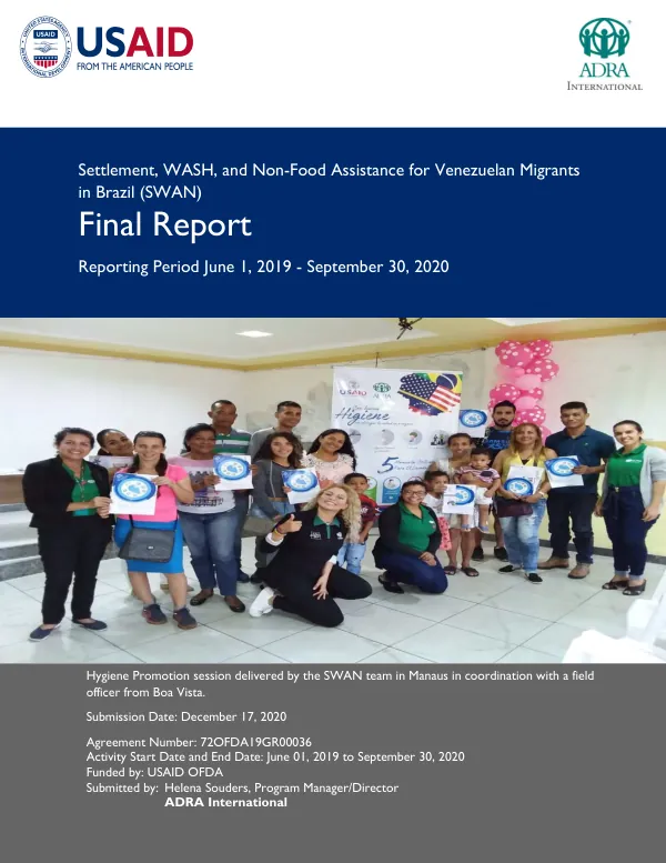 Settlement, WASH, and non-food assistance for Venezuelan migrants in Brazil (SWAN) : final report, reporting period June 1, 2019 - September 30, 2020
