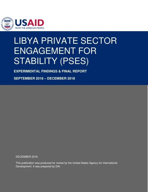 Libya private sector engagement for stability (PSES) : experimental findings & final report, September 2016 - December 2018