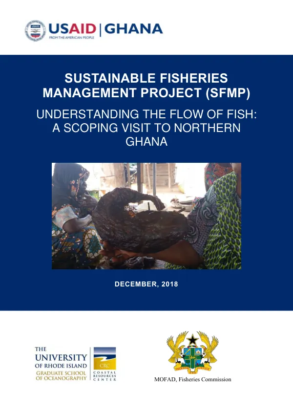 Sustainable fisheries management project (SFMP) : understanding the flow of fish : a scoping visit to Northern Ghana