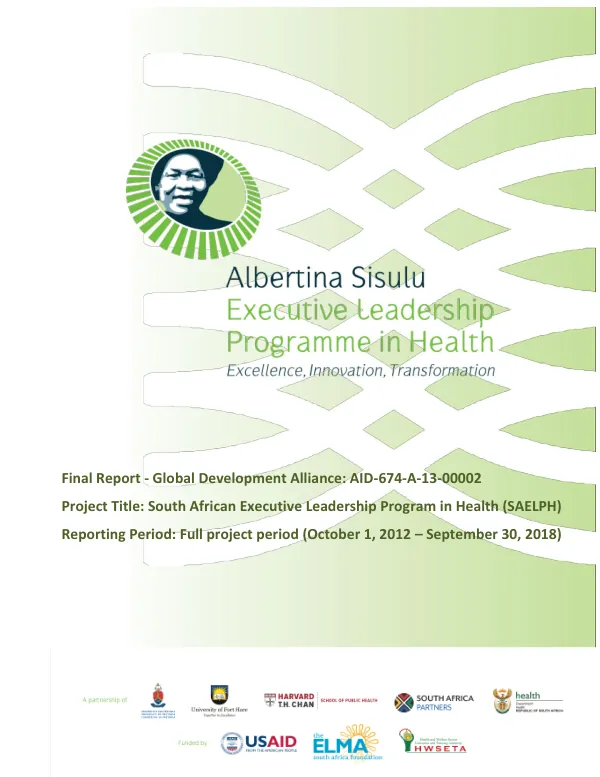 Final report : global development alliance : AID-674-A-13-00002 project title : South African executive leadership program in health (SAELPH)