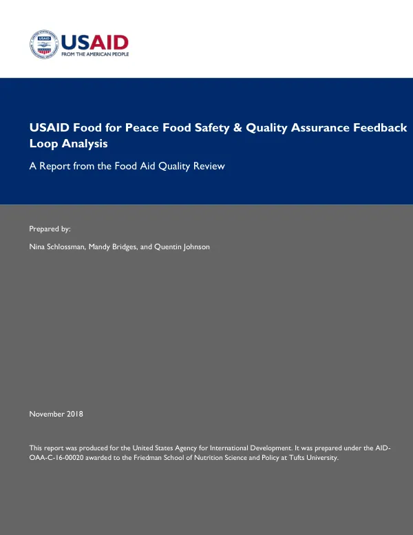 USAID Food for Peace Food safety and quality assurance feedback loop analysis : a report from tyhe food aid quality review