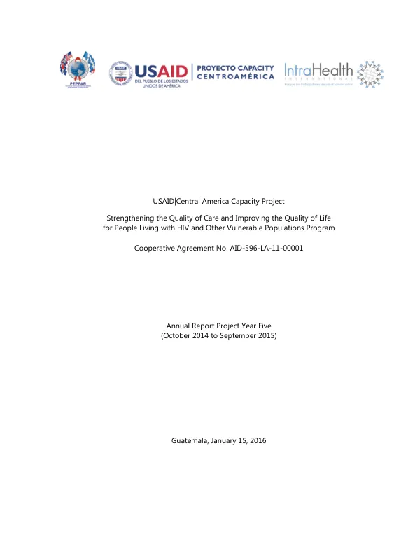 USAID Central America Capacity Project: Strengthening the Quality of Care and Improving the Quality of Life for People Living with HIV and Other Vulnerable Populations Program