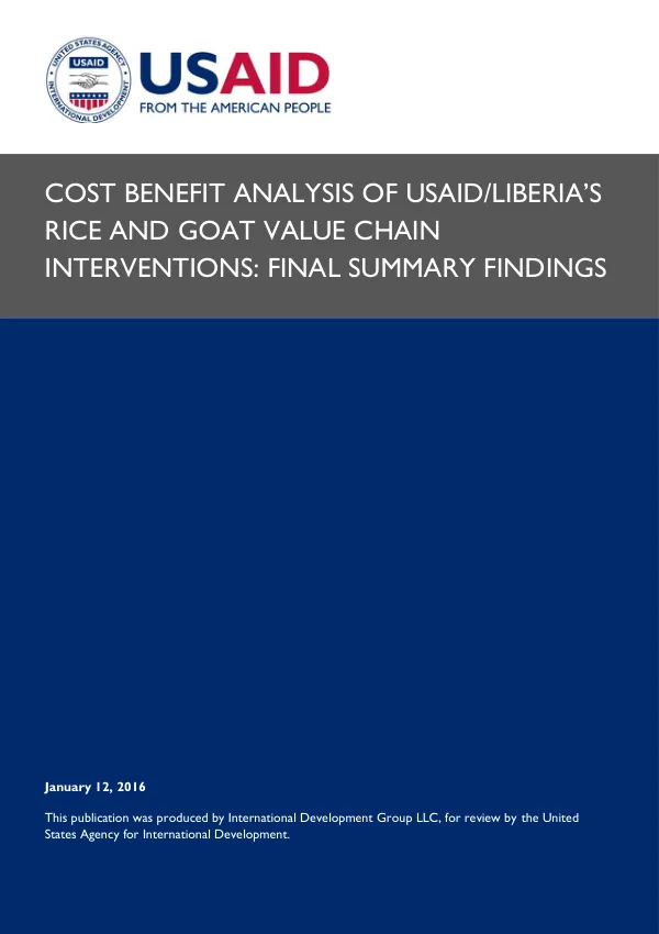 Cost Benefit Analysis of USAID/Liberia"s Rice and Goat Value Chain Interventions: Final Summary Findings