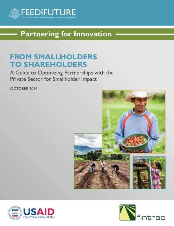 Smallholder to shareholders : a guide to optimizing partnerships with the private sector for smallholder impact