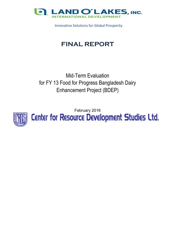 [USDA] Final report : mid-term evaluation for FY 13 food for progress Bangladesh dairy enhancement project (BDEP)