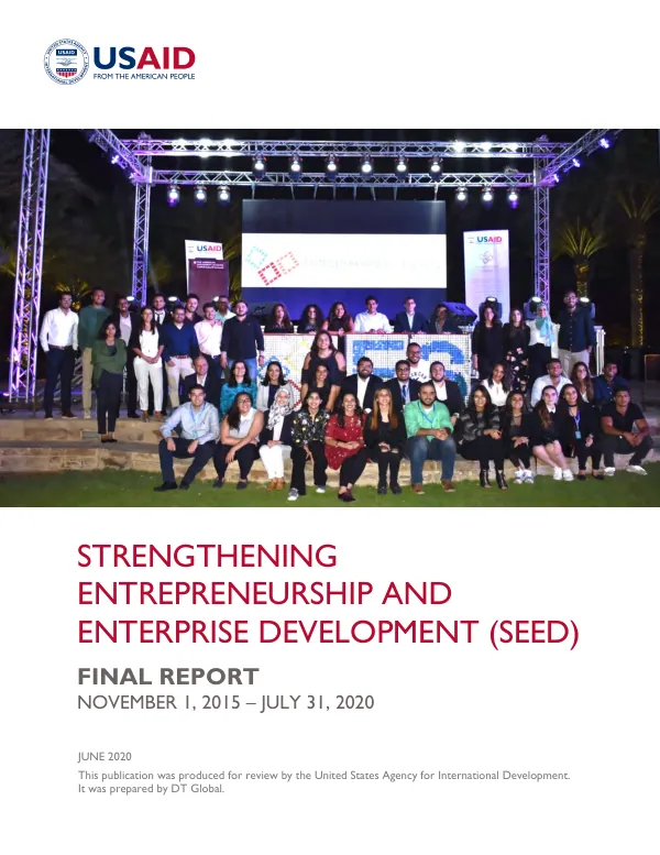Strengthening entrepreneurship and enterprise development (SEED) : final report, November 1, 2015 - July 31, 2020