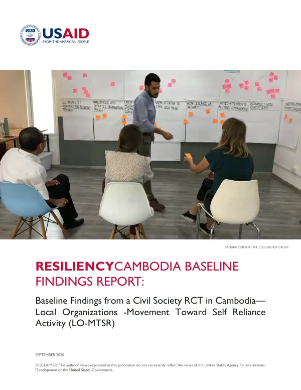Resiliency Cambodia baseline findings report : baseline findings from a civil society RCT in Cambodia - local organizations - movement toward self reliance activity (LO-MTSR)