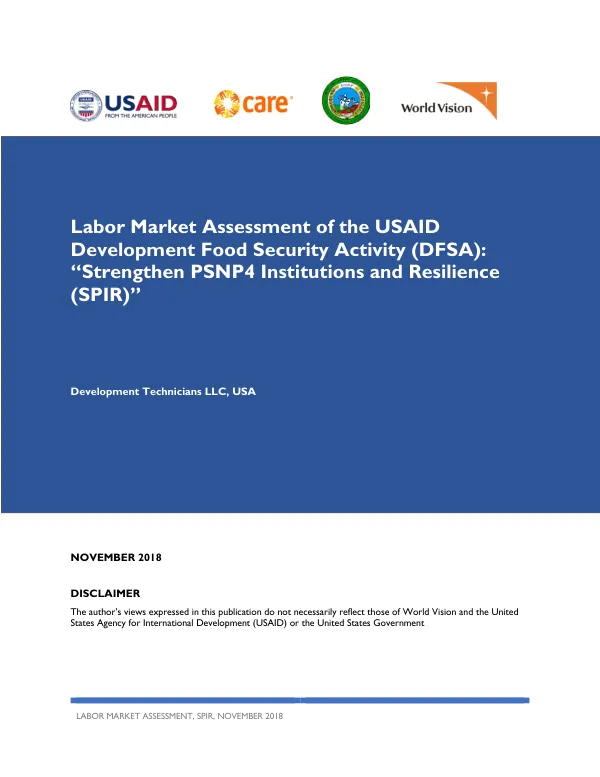Labor market assessment of the USAID development food security activity (DFSA): “strengthen PSNP4 institutions and resilience (SPIR)”