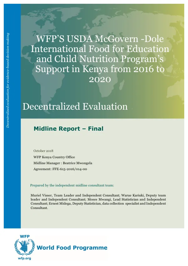 [USDA] WFP’S USDA McGovern-Dole International food for education and child nutrition program’s support in Kenya from 2016 to 2020: : decentralized evaluation : midline report