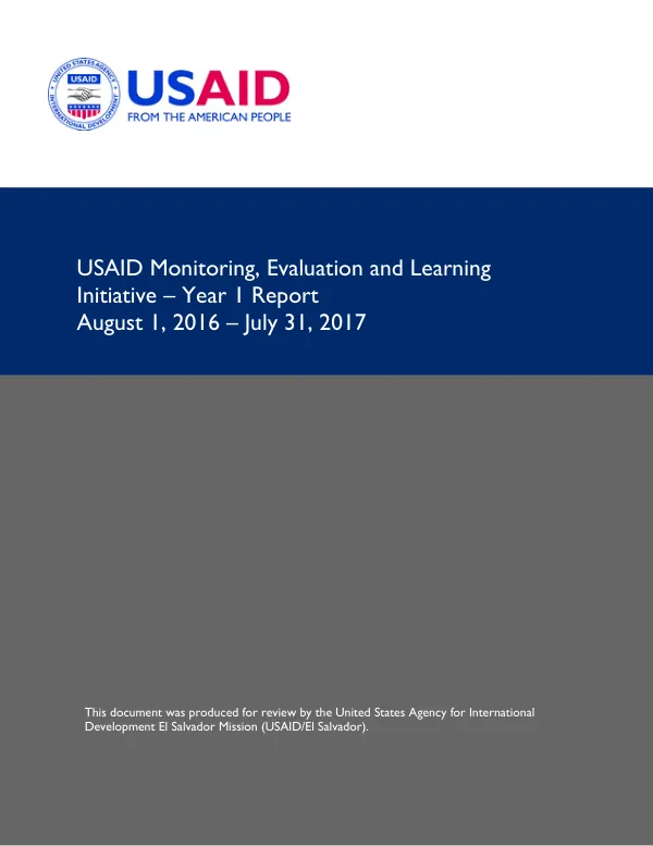 USAID Monitoring, Evaluation and Learning Initiative – Year 1 Report - August 1, 2016 – July 31, 2017