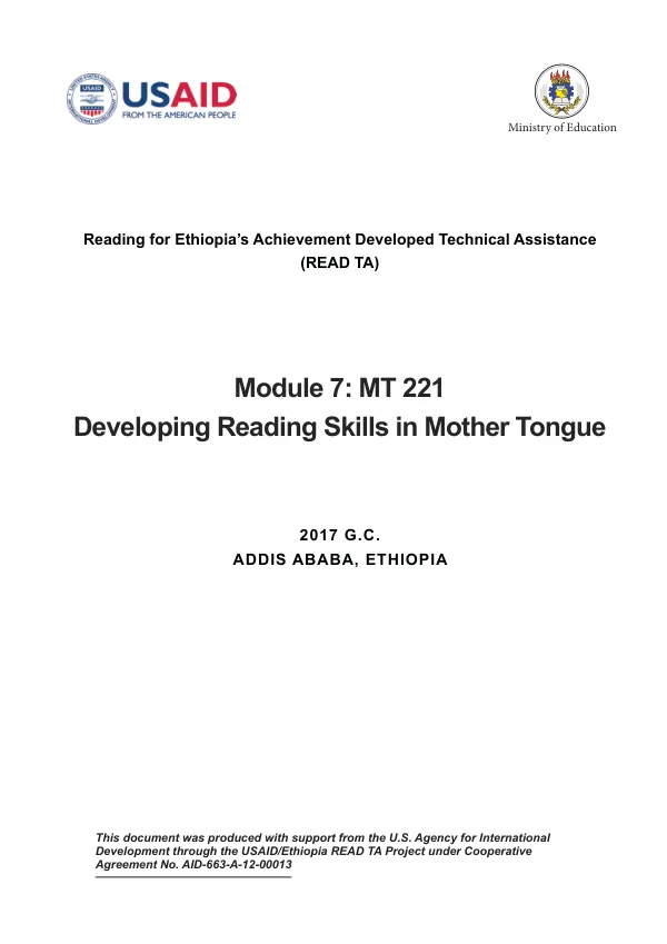 Reading for Ethiopia"s Achievement Developed Technical Assistance (READ TA) project Module 7: MT221 Developing reading skills in mother tongue