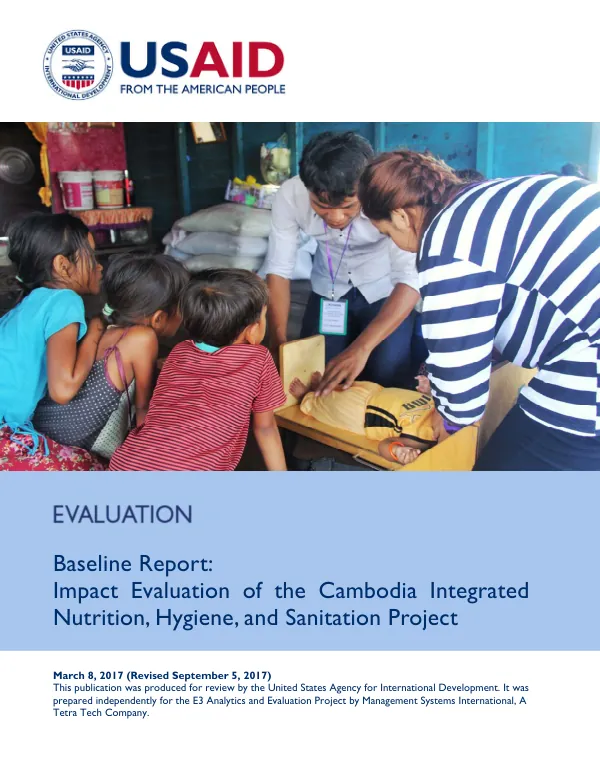 Baseline Report: Impact Evaluation of the Cambodia Integrated Nutrition, Hygiene, and Sanitation Project